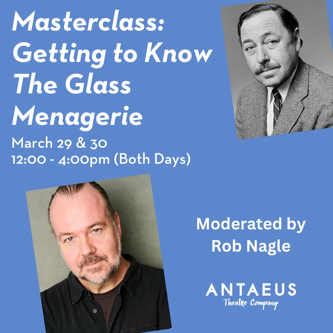 Masterclass: Getting to Know The Glass Menagerie