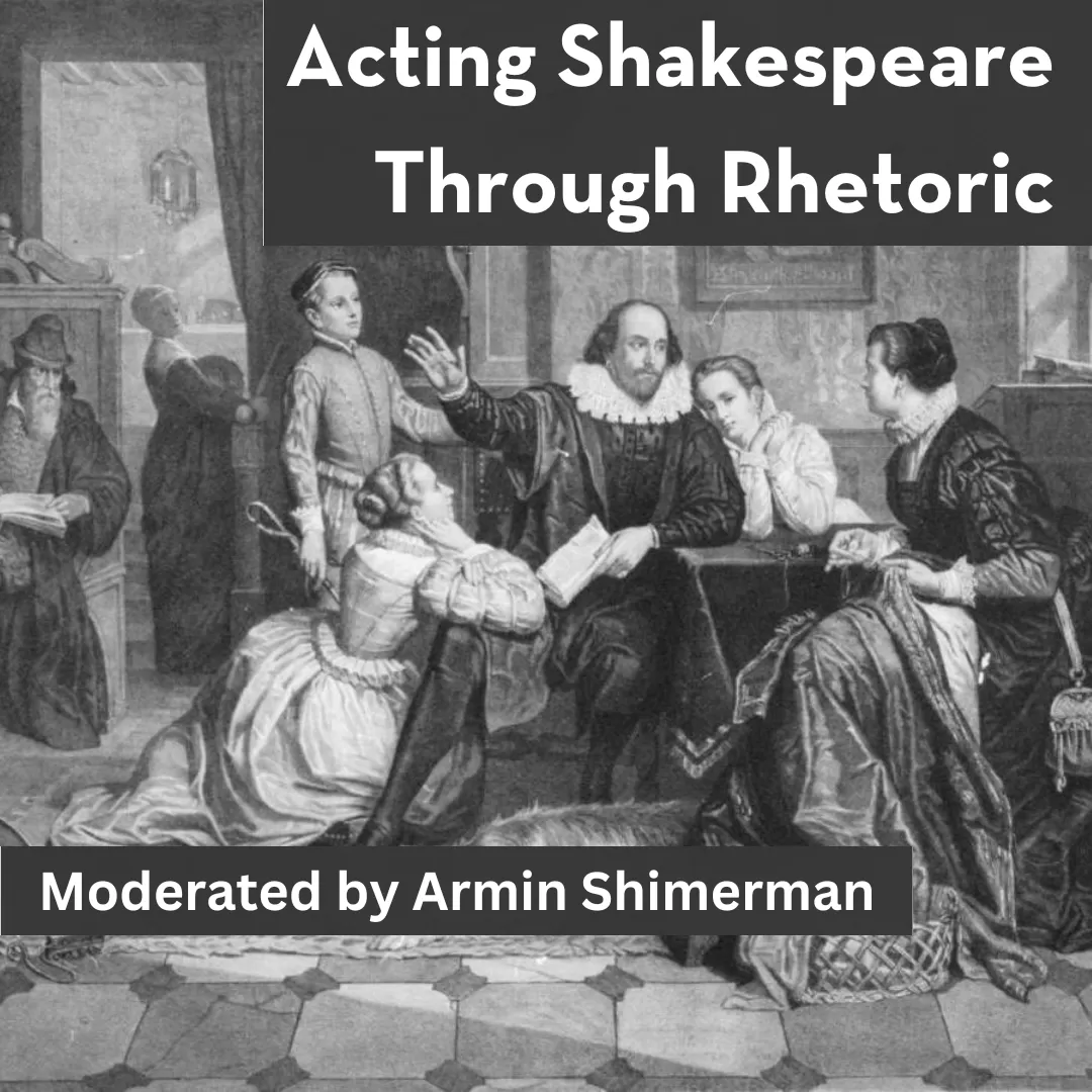 ACADEMY 2024: Acting Shakespeare Through Rhetoric