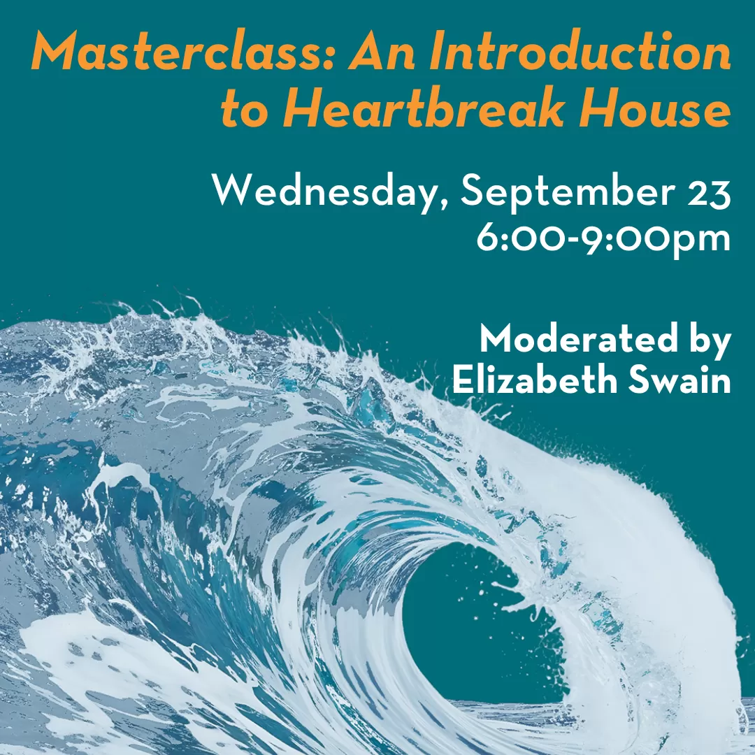 Masterclass 2026: An Introduction to Heartbreak House