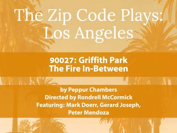 90027: Griffith Park - 
The Fire In-Between