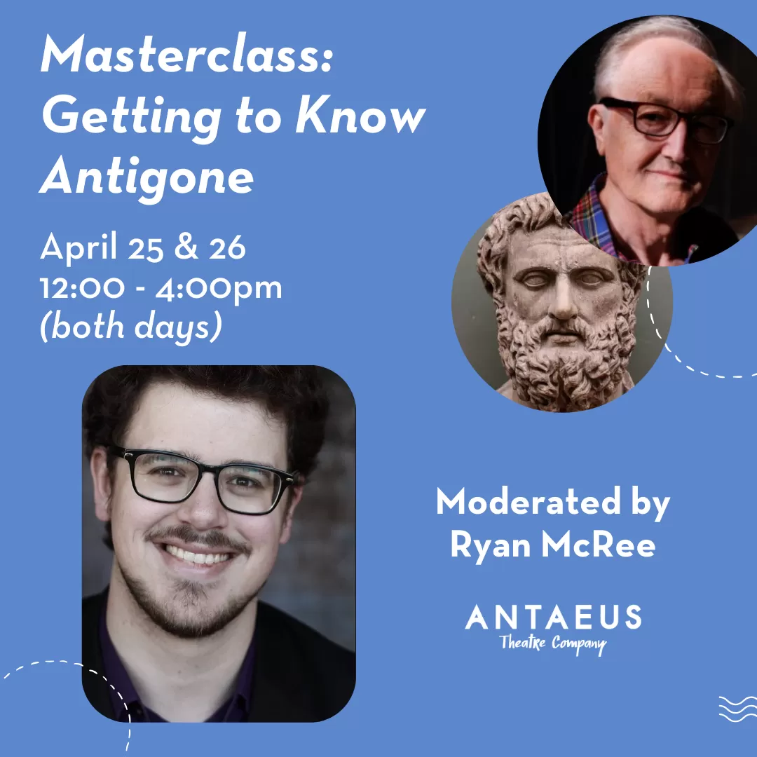 Masterclass 2026: Getting to Know Antigone