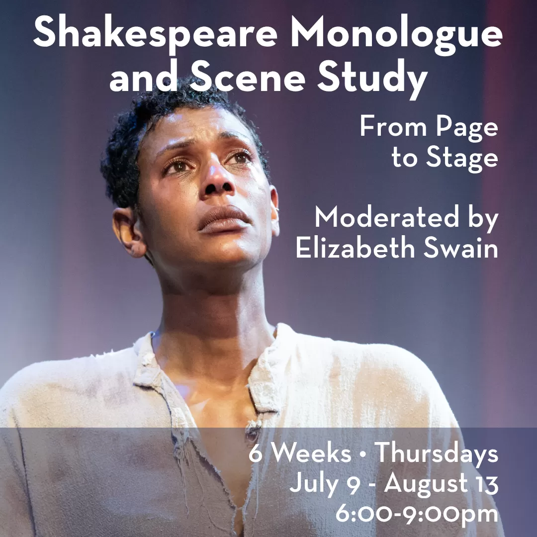 ACADEMY 2026: Shakespeare Monologue & Scene Study: From Page to Stage