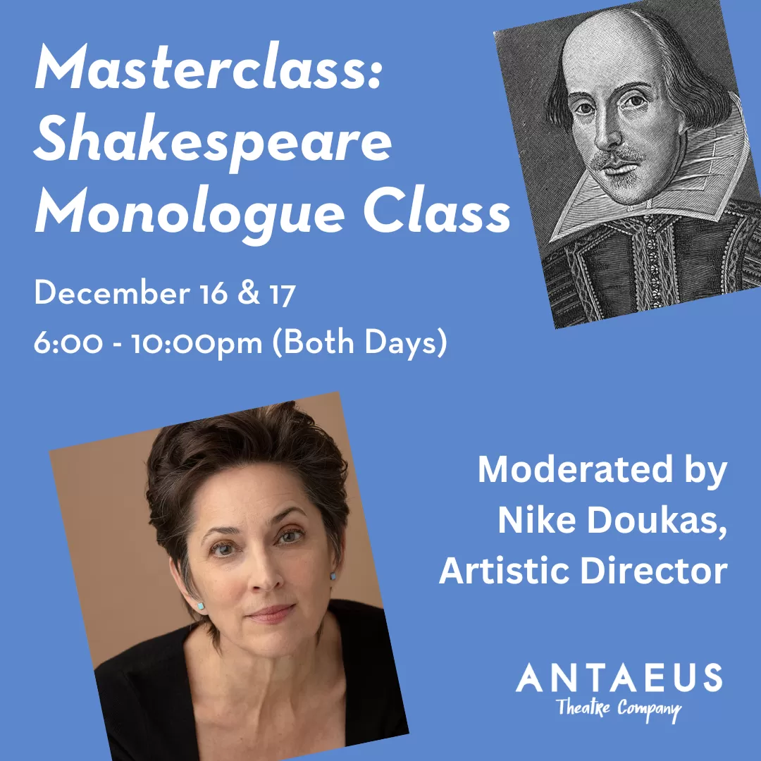 Masterclass: Shakespeare Monologue Class with Nike Doukas