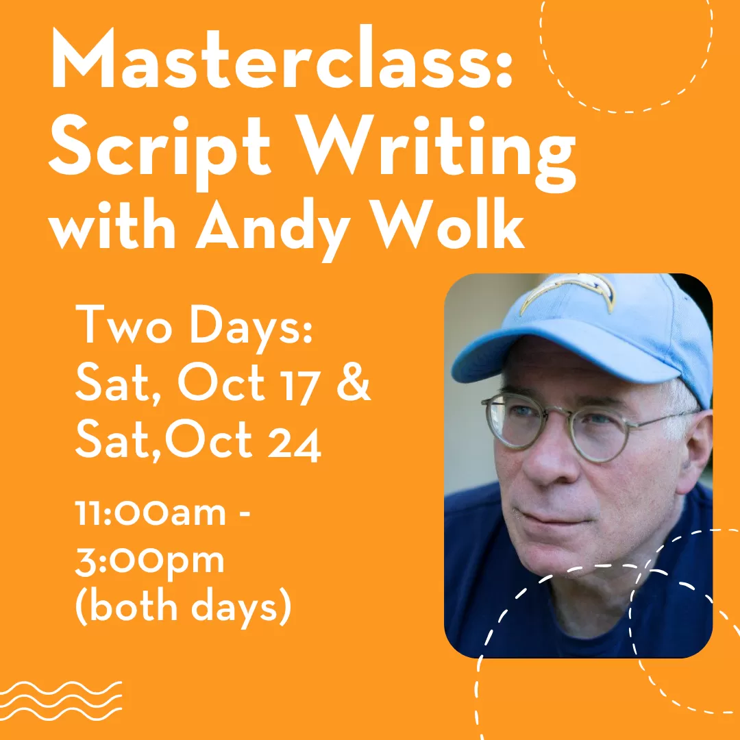 Masterclass 2026: Script Writing with Andy Wolk